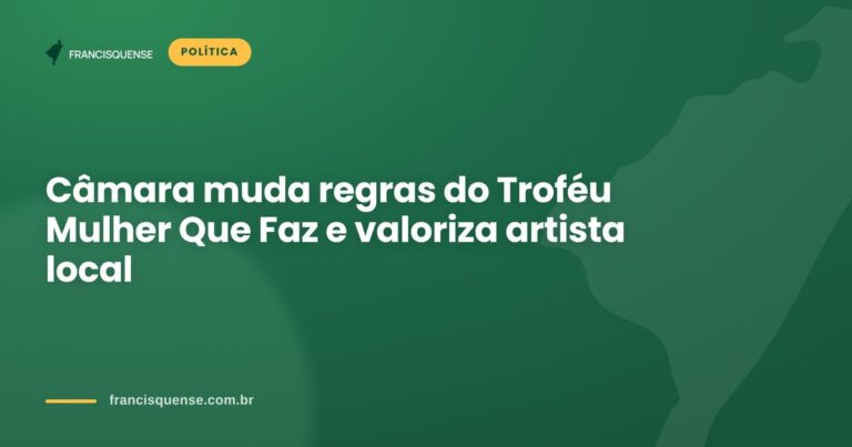 Capa do Francisquense sobre as novas regras do Troféu Mulher Que Faz